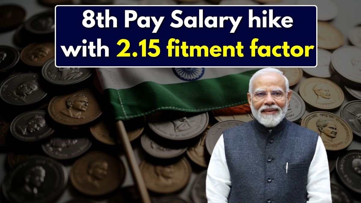 8th Pay Salary hike with 2.15 fitment factor